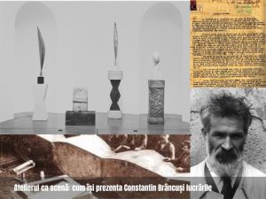 Atelierul ca scenă: cum își prezenta Constantin Brâncuși lucrările